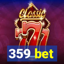 359 bet